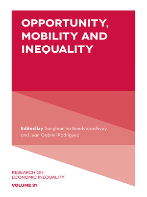 cover image of Opportunity, Mobility and Inequality